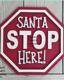 Santa Stop Here Door hanger, Unfinished, Blank Wood Cutout