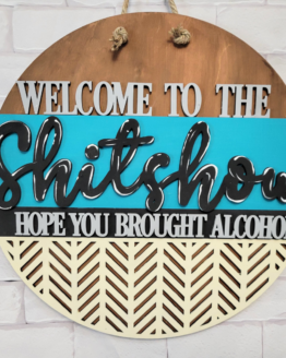 Welcome to the Shitshow 15" Round door UNFINISHED