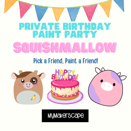 Private Squishmallow Birthday Paint Party