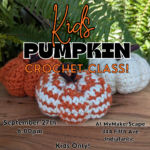 Kids Pumpkin Crochet Class