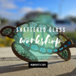 Shattered Glass Workshop @ Beachfly Brewing Company