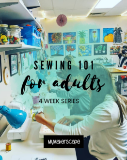 Sewing 101 for Adults (4-Week Series)