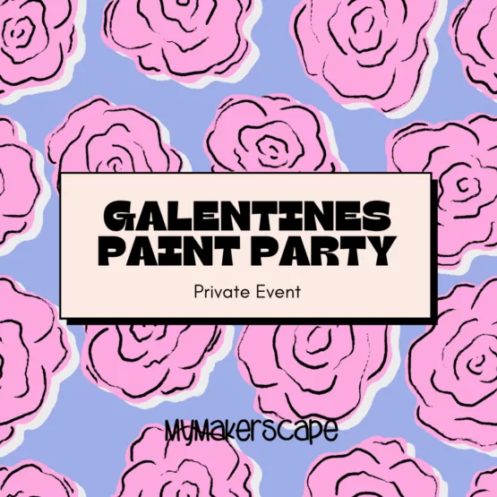 Galentines Paint Party , Private event