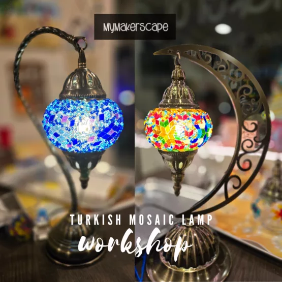 Turkish Mosaic Lamp Workshop 2/20