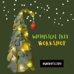Whimsical Tree Workshop @ Cocoa Village